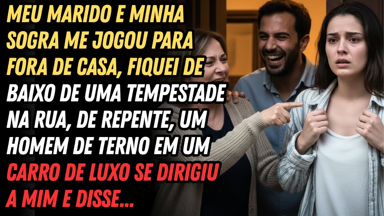💔🏡Depois de Ser Expulsa Pelo Meu Marido e Minha Sogra, Um Homem de Terno se Aproximou e Disse...