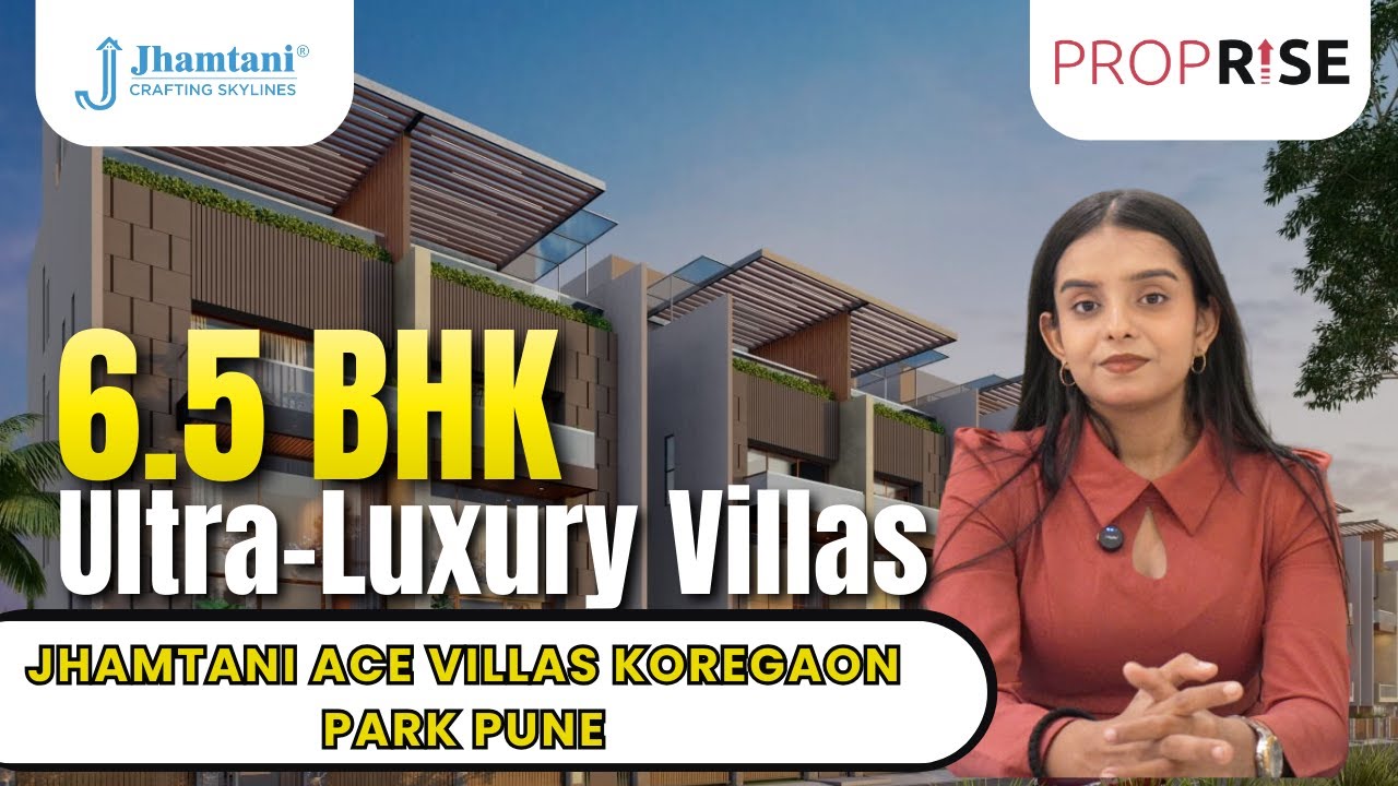 Jhamtani Ace Villas Koregaon Park Pune | 6.5 BHK Ultra-Luxury Villas | Project Overview