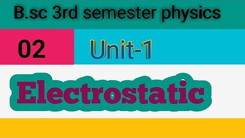 B.sc 3rd semester physics ||  Electrostatic|| By Vivek sir