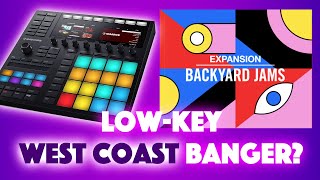 Maschine MK3 🔥  West Coast Beat - Backyard Jams Expansion!