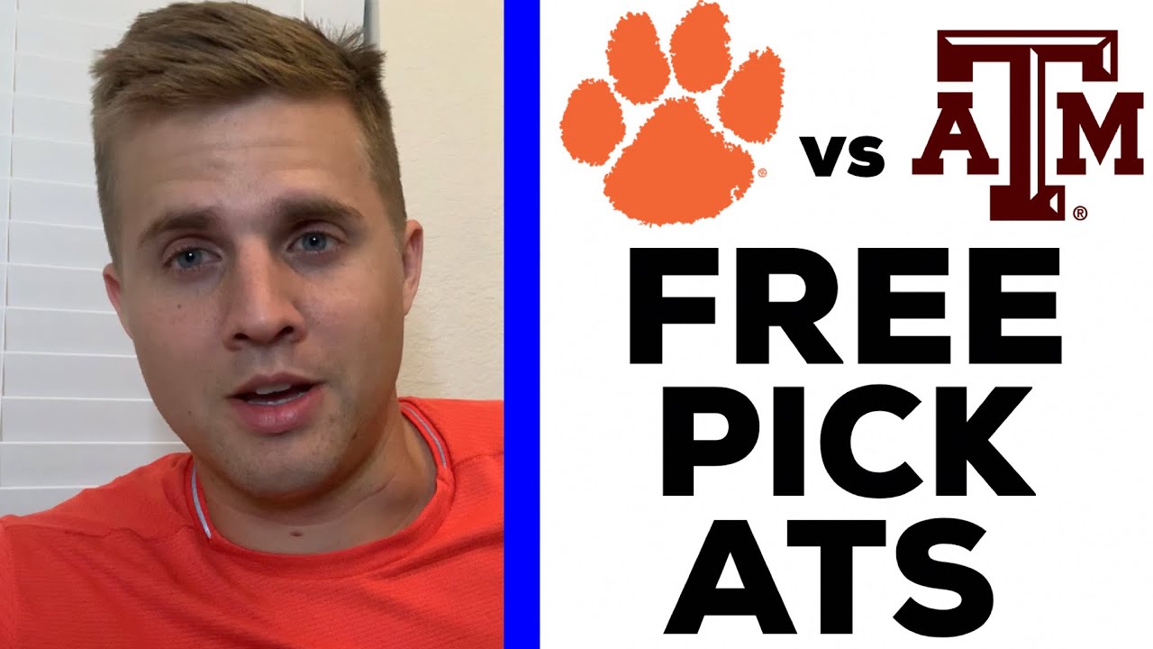 Clemson vs Texas A&M Free Pick Against The Spread Prediction - YouTube