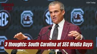 3 thoughts: South Carolina at SEC Media Days
