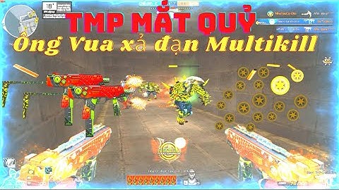 TMP MẮT QUỶ - Full xả đạn - Multikill lòi mồm - Pun Thiện Zombie