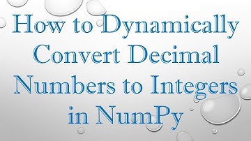 How to Dynamically Convert Decimal Numbers to Integers in NumPy