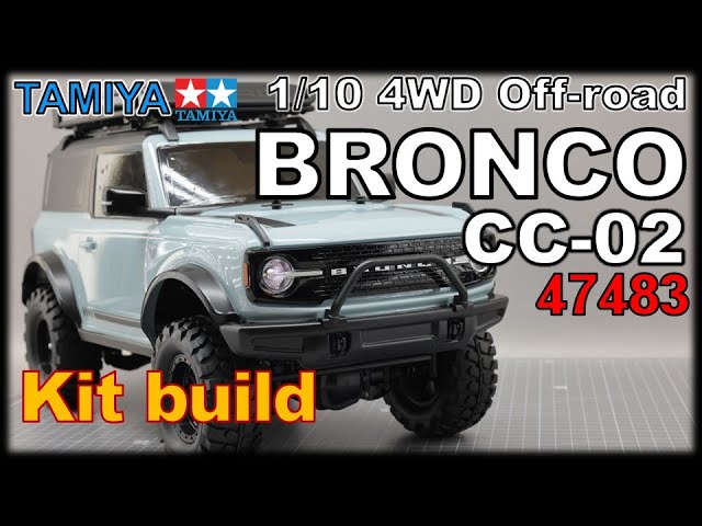Tamiya CC-02 Ford Bronco 2021 Kit Build - YouTube