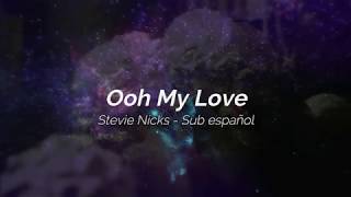 Ooh My Love - Stevie Nicks