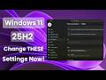 Windows 11 25H2 – Change THESE Settings Right Now!