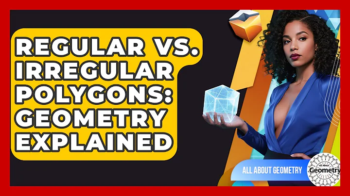 Regular Vs. Irregular Polygons: Geometry Explained - All About Geometry