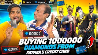 Buying 1000000 Diamonds From Father's Credit Card 😱 Prank Gone Wrong - Garena Free Fire Max