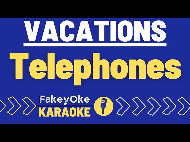 VACATIONS - Telephones [Karaoke]