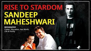 Sandeep Maheshwari: Biography, Career, Education, Net Worth, Life & Family @InspireBio