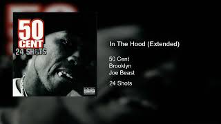 50 Cent, Brooklyn & Joe Beast - In The Hood (Extended/Redone)