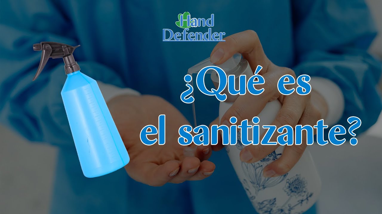 ¿Qué es el sanitizante? - YouTube
