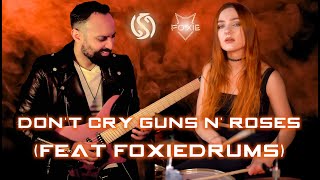 Don&#39;t Cry - Guns N&#39; Roses (Feat. FoxieDrums)