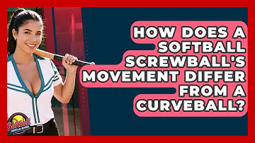 How Does A Softball Screwball