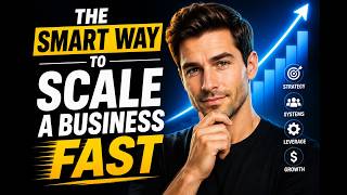 The Smart Way to Scale a Business Fast (No Matter Your Age)