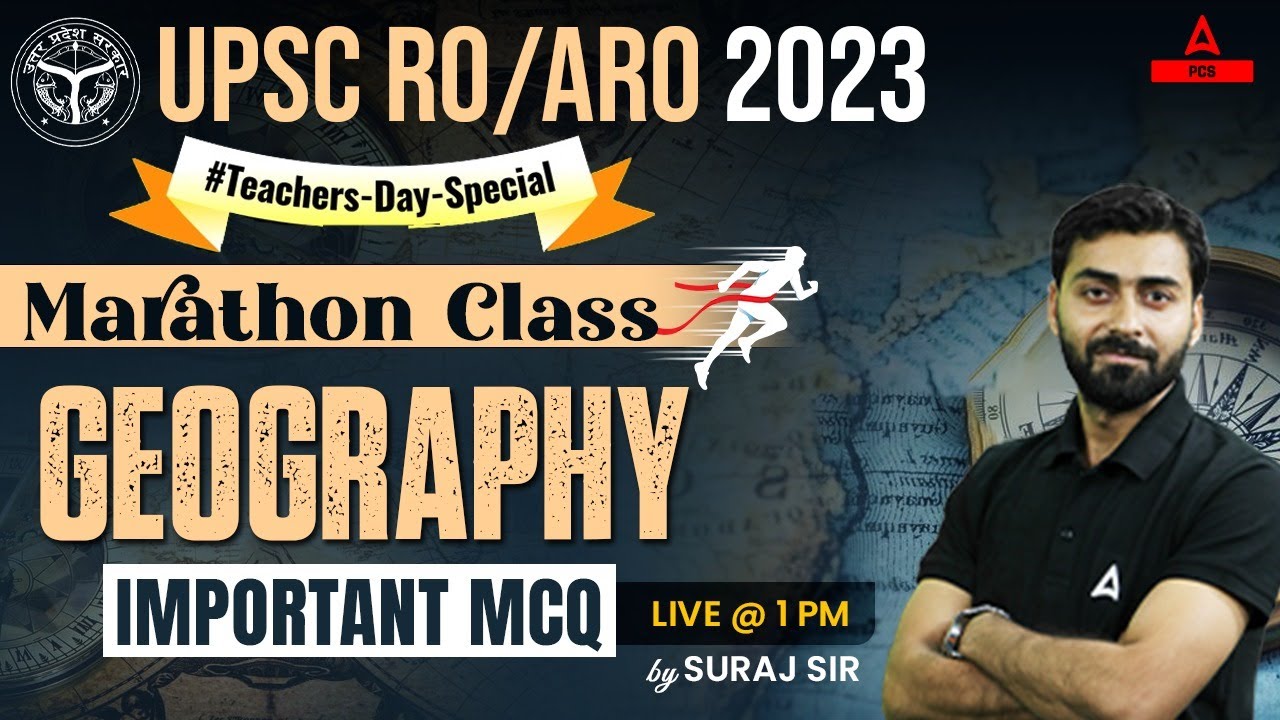 RO ARO Geography Marathon Class | भूगोल | UPPSC RO ARO Geography | Most ...