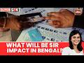 West Bengal Polls: What Will Be SIR Impact ? | TMC | Mamata Banerjee | BJP | Congress | Left