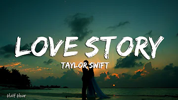 Taylor Swift - Love Story (Lyrics)