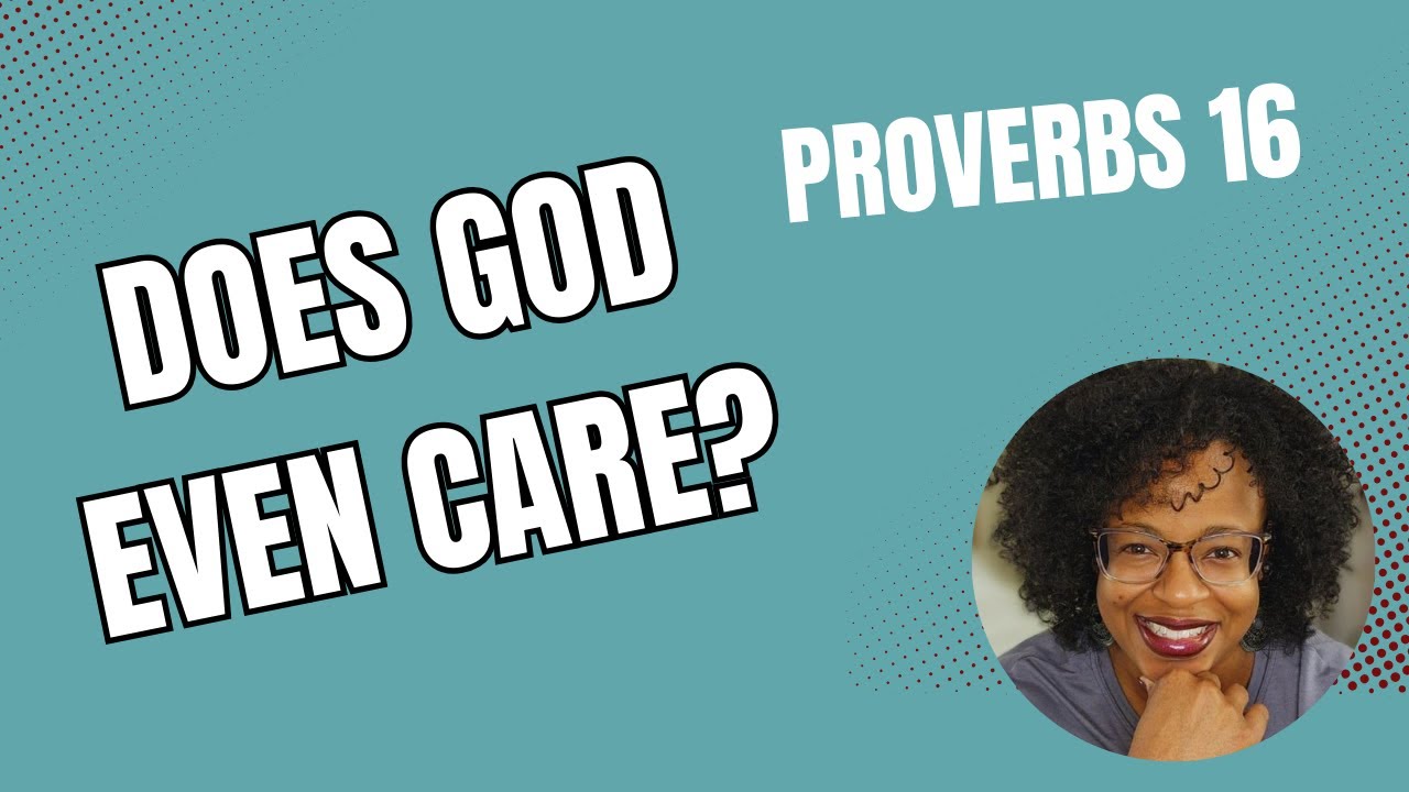 Proverbs 16: How involved is God, really?