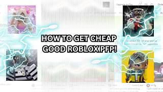 How to Get CHEAP Professional Roblox PFPs & Banners..