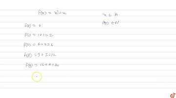 Let A = {0, 1, 2, 3, 4, 5, 6} and `f: A- gt N` is defined as `f(x) = x^2 + x.` Then range of f ...