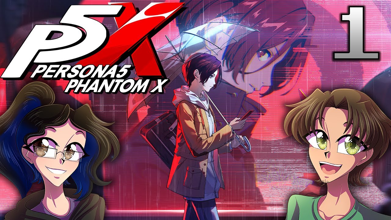 LOST DESIRES - Persona 5: The Phantom X (Part 1)