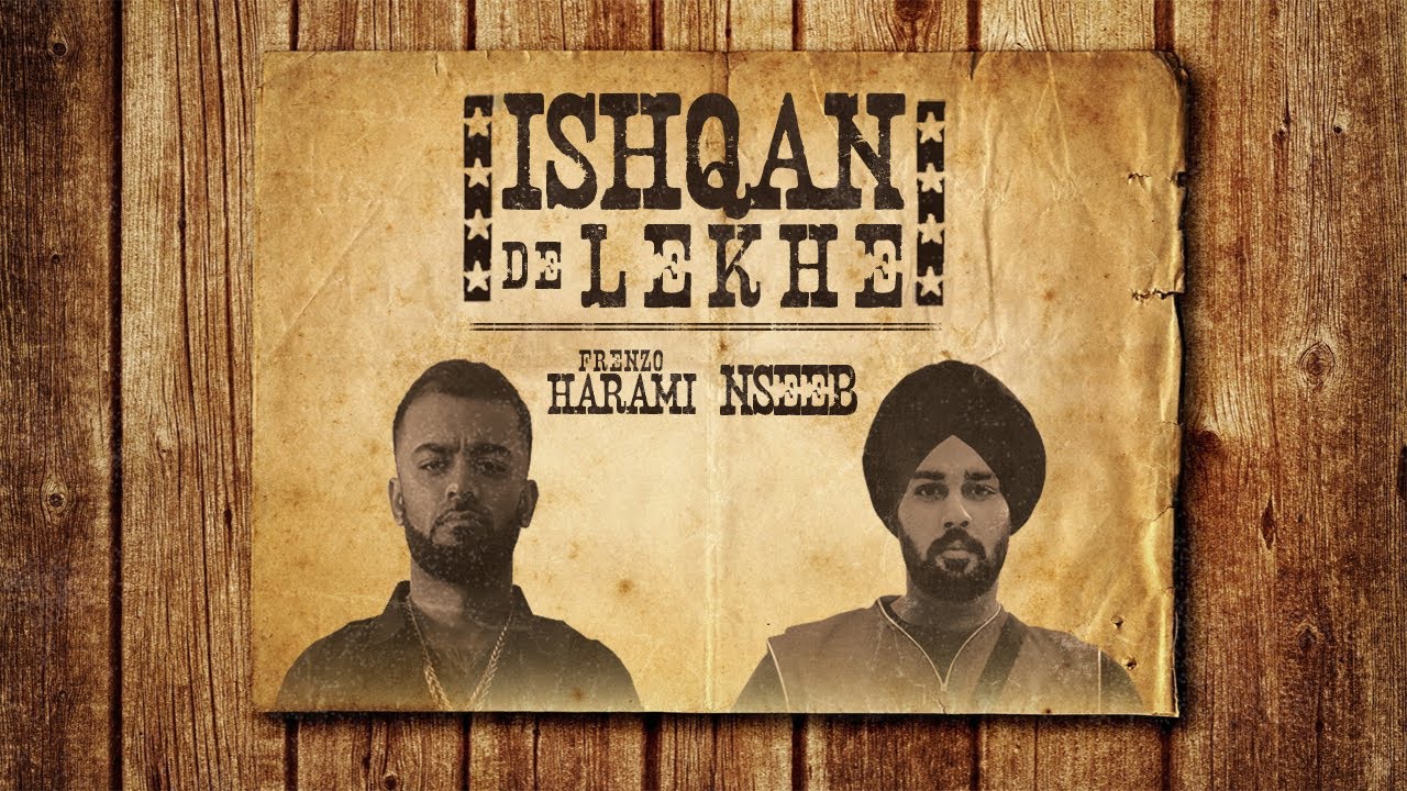 Frenzo Harami x NseeB   Ishqan De Lekhe Official Video