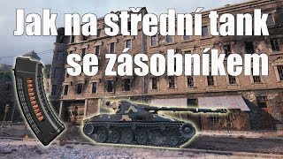 Jak hrát zásobníkové střední tanky | World of Tanks