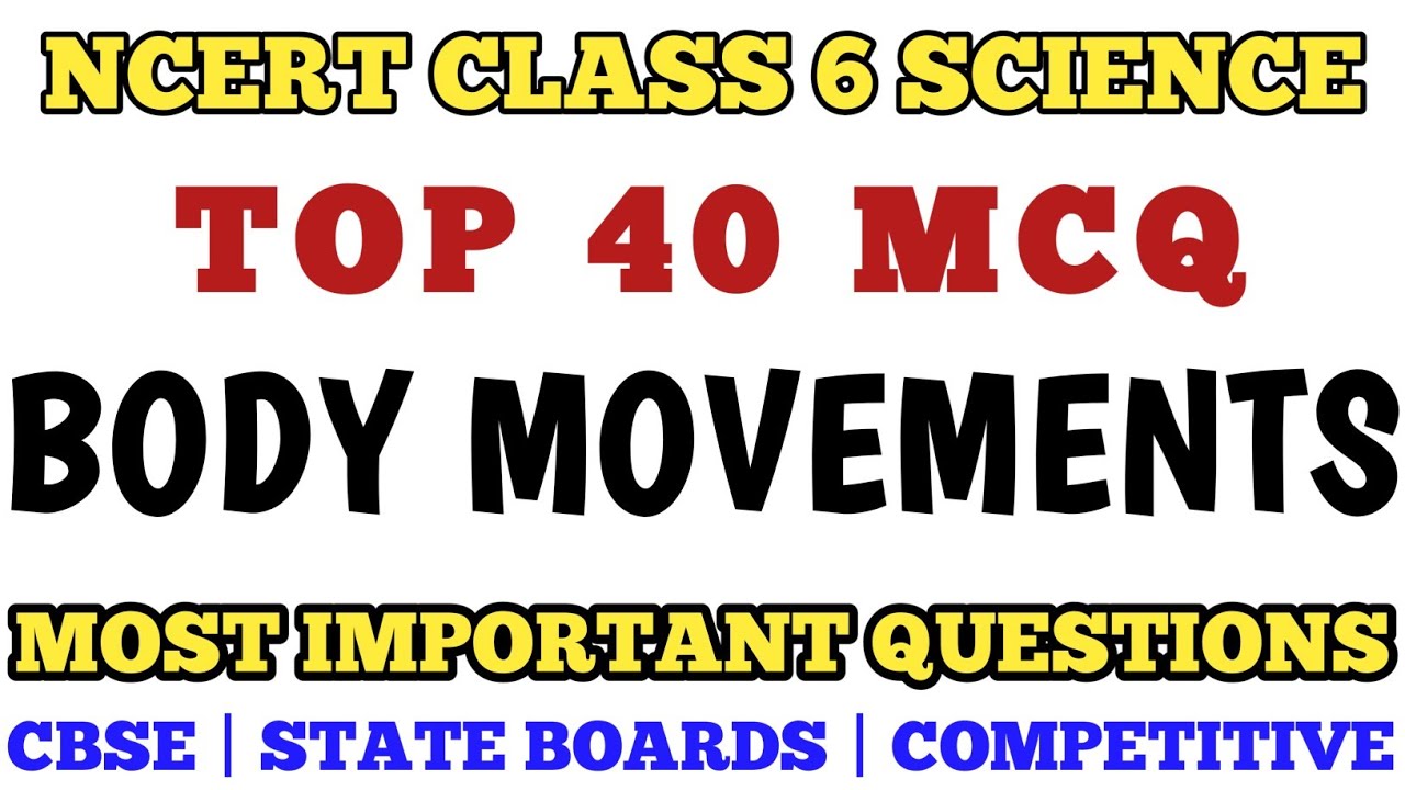Best MCQ Class 6 Body Movements || Class 6 Science Olympiad MCQ // Class 6 Science @MCQ NCERT 