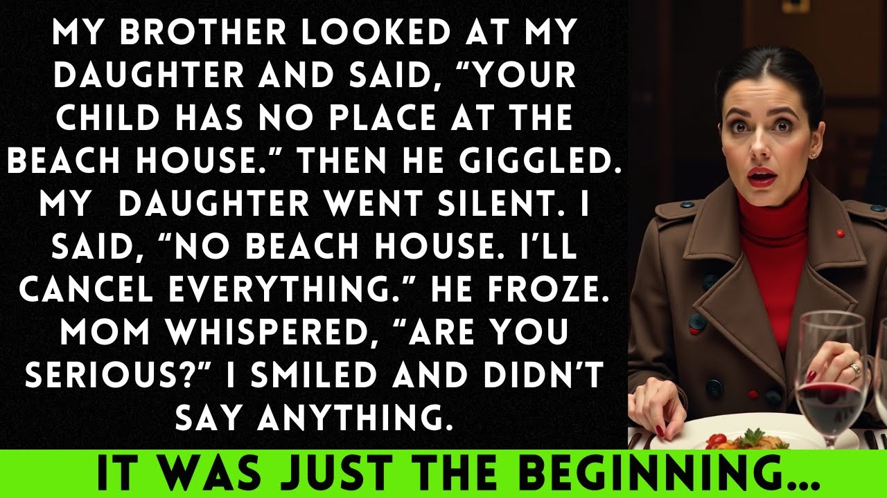 My Brother Looked At My Daughter And Said, “Your Child Has No Place At The Beach House.” Then He…