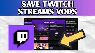 How To Save Twitch Streams & VODs (2025 Step-by-Step Tutorial)