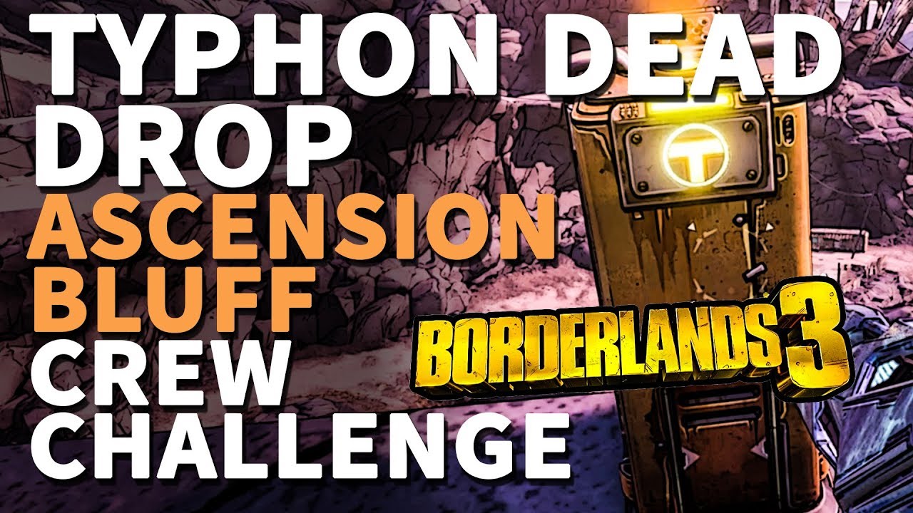 Typhon Dead Drop Ascension Bluff Borderlands 3