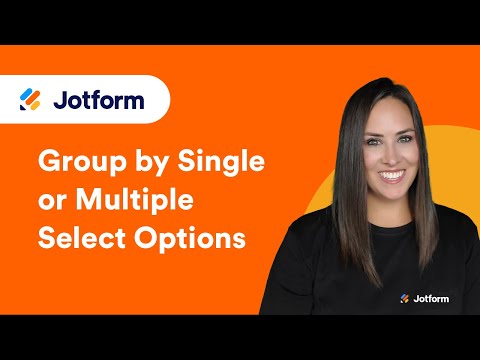 How to Group by Single or Multiple Select Options in Jotform Tables
