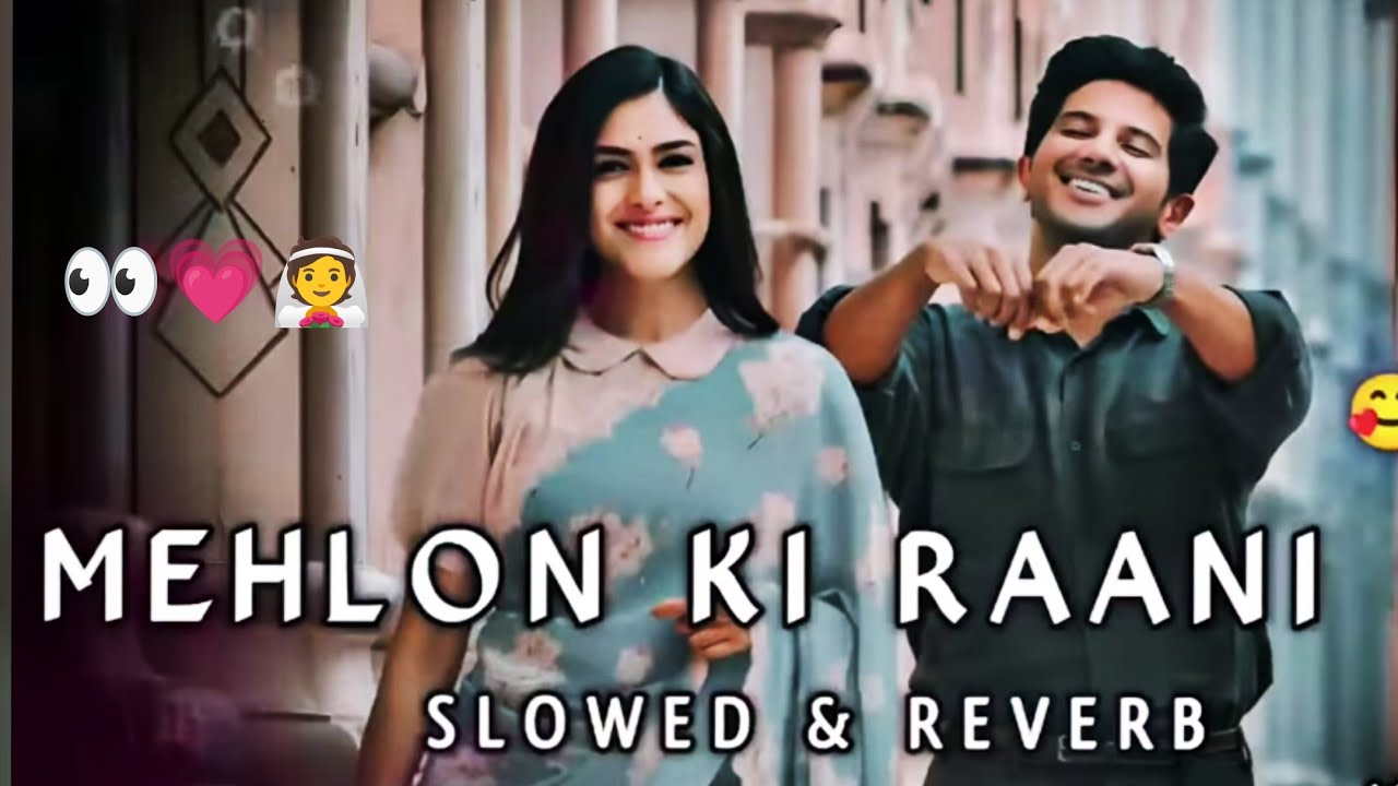 MEHLON KI RAANI HAI👸🏻SUNDAR SAYANI HO ☺️💞[ Slowed & Reverb ] Lofi Song | Instagram Trading Song❤️‍🩹🦋