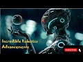 Incredibly Robotics Advancement Download Mp4