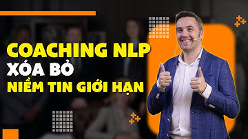 COACHING NLP - XÓA BỎ NIỀM TIN GIỚI HẠN | Sebastien Leblond