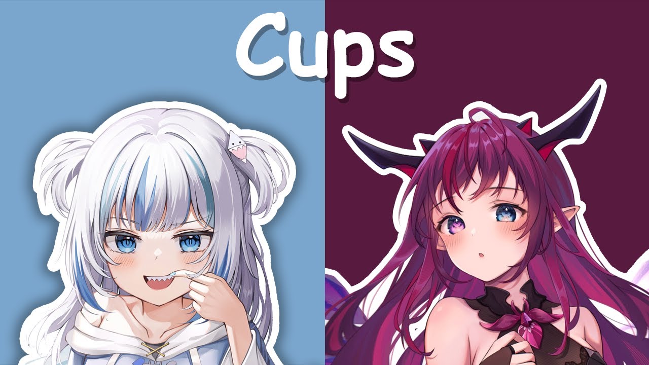 【Hololive Song / Gura and IRyS Duet 合唱 Sing】Anna Kendrick - Cups (When I’m Gone) (with Lyrics)