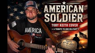 American Soldier Toby Keith Cover A Tribute To Our Military