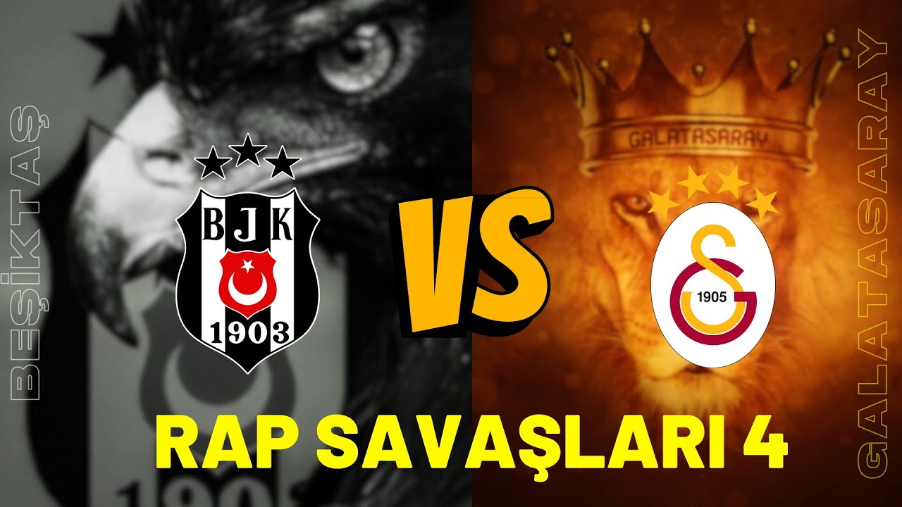 Beşiktaş VS Galatasaray - Rap Savaşları 4