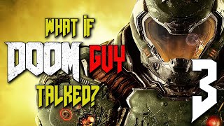 What if DOOM Guy Talked? (Parody) - Episode 3 - DOOM