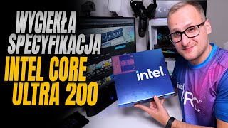 Wyciekła specyfikacja Intel Core Ultra 200