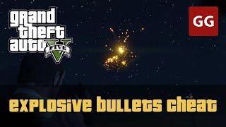 Explosive Bullets Cheat Code  Gta 5