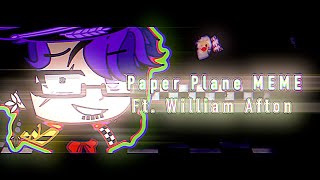 [FNaF]「Paper Plane Meme」|| William Afton || StarMoon San ||