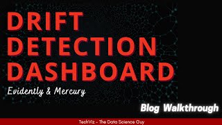 Building Data Drift Detection Dashboard using Evidently and Mercury (Blog Walkthrough)