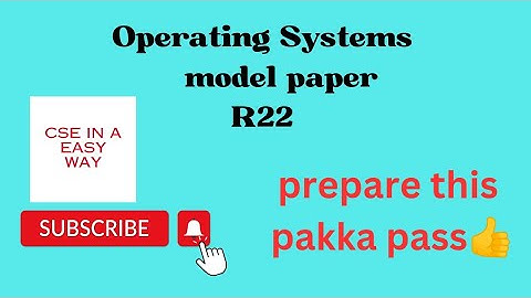 Operating Systems Model paper R22||Jntuh||Operating Systems important questions r22