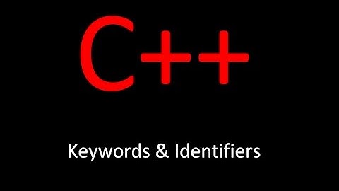 3| C++  ||  Keywords & Identifiers