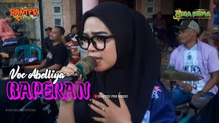 BAPERAN - ABEL LIYANA || MEGA PRIMA ❌️ BANTER TEAM [ ASS AUDIO ]