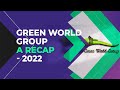 A quick recap  2022  green world group highlights of our successful year