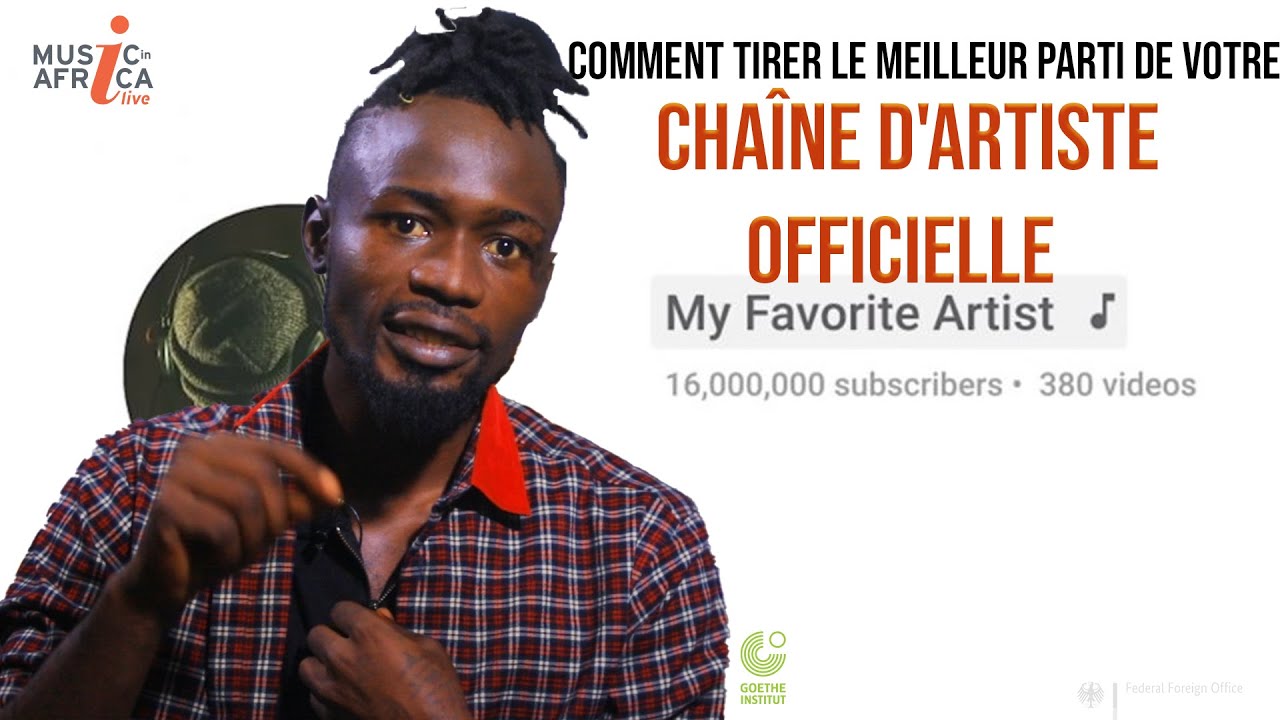 Comment tirer le meilleur parti de votre chaîne d'artiste officielle